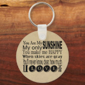 Je bent mijn zonneschijn-kleding en gifts sleutelhanger (Voorkant)