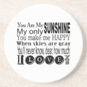 Je bent mijn zonneschijn-kleding en gifts zandsteen onderzetter (Voorkant)