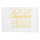 Je bent mijn zonneschijn kussensloop (Voorkant)