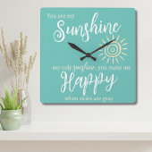 Je bent mijn zonneschijn, maak me gelukkig blauw m vierkante klok