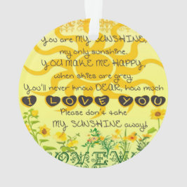 Je bent mijn zonneschijn met bloemen in Geel Ornament
