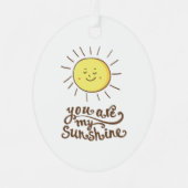 Je bent mijn zonneschijn metalen ornament (Voorkant)
