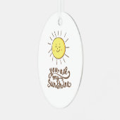 Je bent mijn zonneschijn metalen ornament (Voorkant links)