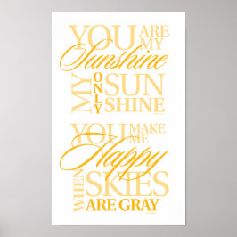 Je bent mijn zonneschijn poster