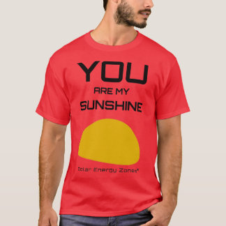 Je bent mijn zonneschijn t-shirt
