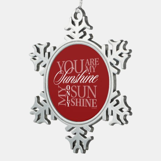 Je bent mijn zonneschijn tin sneeuwvlok ornament (Rechts)