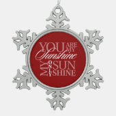 Je bent mijn zonneschijn tin sneeuwvlok ornament (Voorkant)