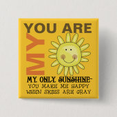 Je bent mijn zonneschijn vierkante button 5,1 cm (Voorkant)