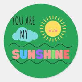 Je bent mijn zonneschijnaarster ronde sticker