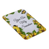 Je bent mijn zonneschijnige vogelzonnebloemen magneet (Rechterzijde)