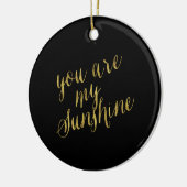 Je bent mijn zonnige citaat Faux Gold Foil Sparkly Keramisch Ornament (Links)