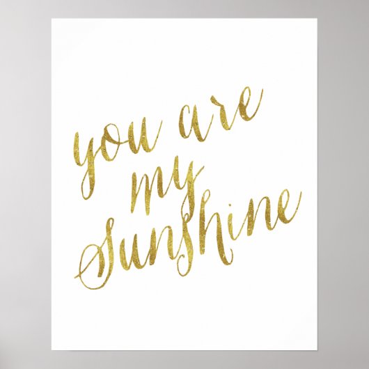 Je bent mijn zonnige citaat Faux Gold Foil Sparkly Poster (Voorkant)