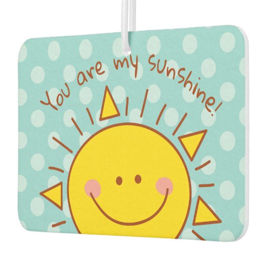 Je bent mijn zonnige gelukkige zonnige dag luchtverfrisser (Links)