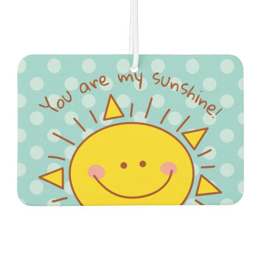 Je bent mijn zonnige gelukkige zonnige dag luchtverfrisser (Voorkant)