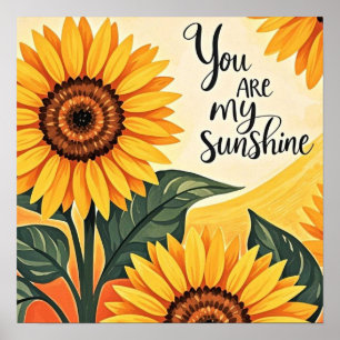 Je bent mijn zonnige zonnebloemen poster