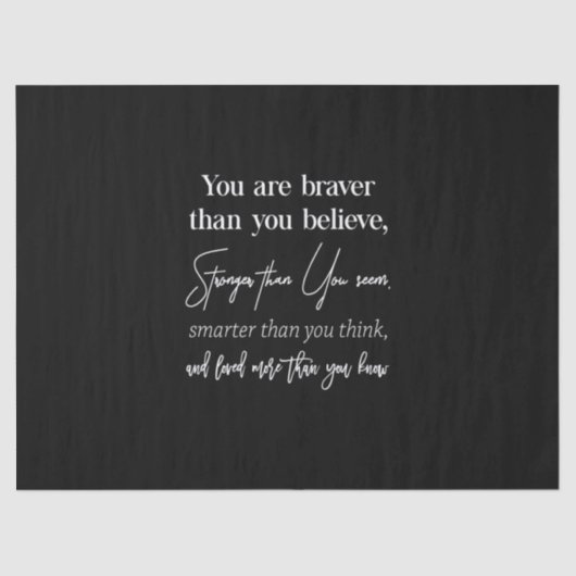 je bent moediger dan je sterker gelooft dan jij tissuepapier (Voorkant)