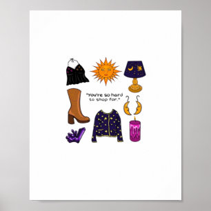 Je bent moeilijk om te winkelen voor Whimsigoth es Poster