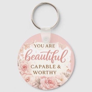 Je Bent Mooi Capabel en Waardig Inspirerend Sleutelhanger