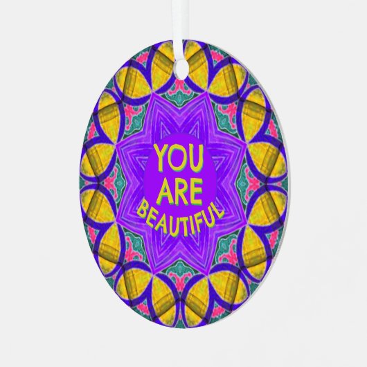 Je bent mooi Geweldige voel goed Ornament (Voorkant links)