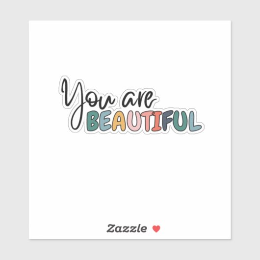 Je bent mooi netjes sticker (Vel)