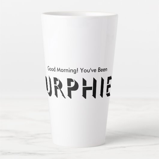 Je bent Murphied (17oz) Latte Mok (Voorkant)