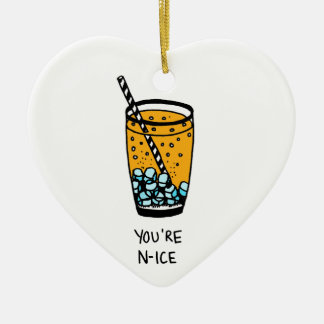 Je bent N-Ice Keramisch Ornament