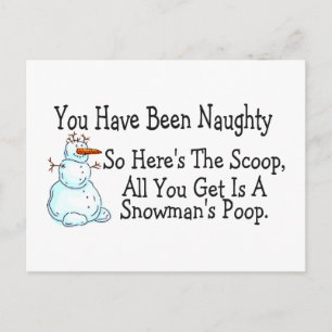 Je bent Naughty Snowmans Poop geweest Briefkaart