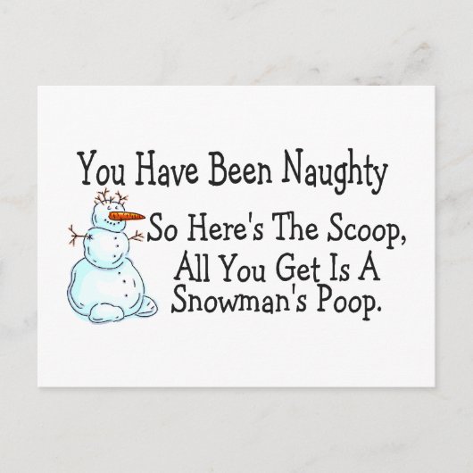 Je bent Naughty Snowmans Poop geweest Briefkaart (Voorkant)