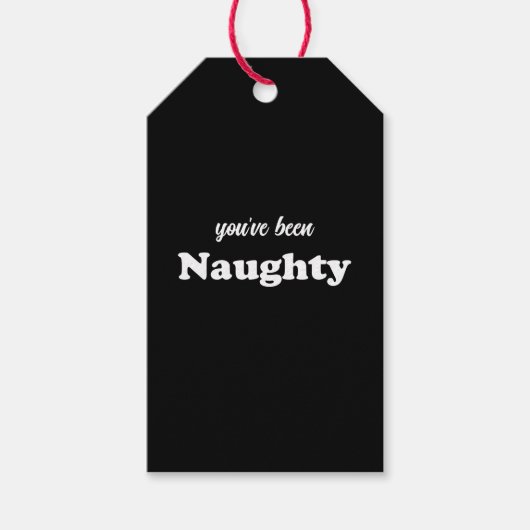 Je bent Naughty zwart grappig schattig aangepaste Cadeaulabel (Voorkant)
