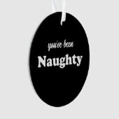 Je bent Naughty zwart grappig schattig aangepaste Ornament (voorkant)
