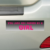 Je bent net door een meisje gepasseerd bumpersticker (Op auto)