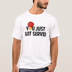 Je bent net geserveerd t-shirt