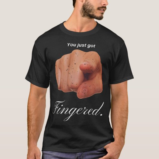 Je bent net gevingerd t-shirt (Voorkant)