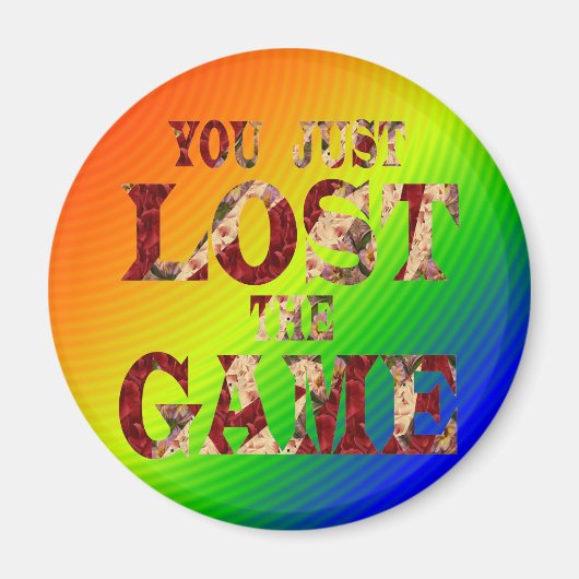 Je bent net het spel internet meme kwijt magneet (Voorkant)