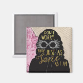 Je bent net zo gezond als ik magneet ben (Voorkant / Achterkant)