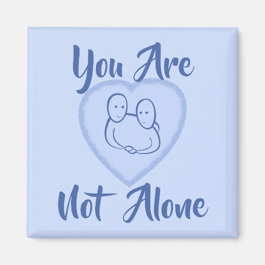 "Je bent niet alleen" blauw hart Magneet (Voorkant)