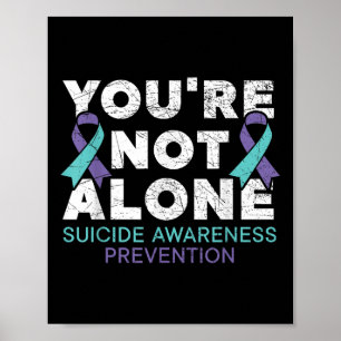 Je Bent Niet Alleen Depressie Zelfmoordpreventie B Poster