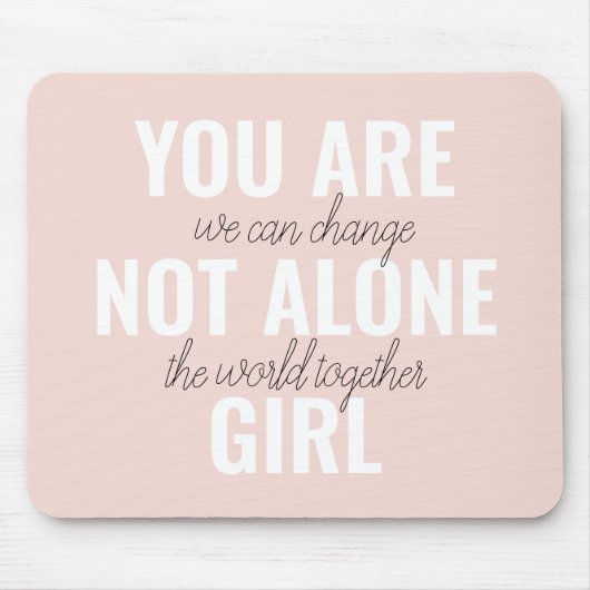 Je bent niet alleen een positieve motivatie-prijso muismat (Voorkant)