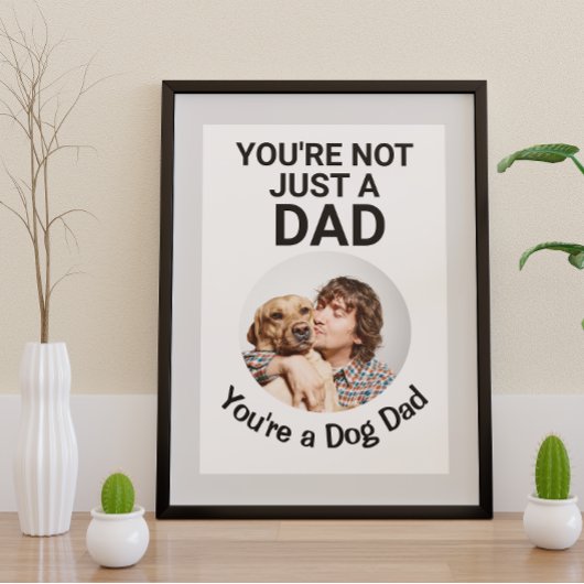 Je bent niet alleen een vader...je bent een hond d poster
