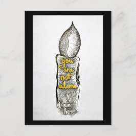 Je bent niet alleen, ik ben hier briefkaart