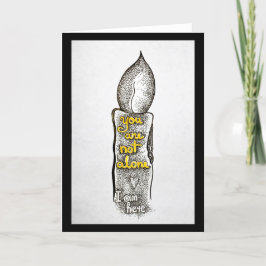 Je bent niet alleen, ik ben hier vriendschap citaa feestdagen kaart