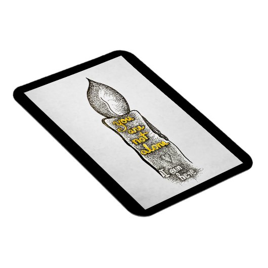 Je bent niet alleen, ik ben hier vriendschap citaa magneet (Rechterzijde)