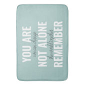 Je bent niet alleen je inspringingsherinnering her badmat (Voorkant Verticaal)