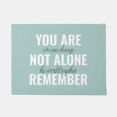 Je bent niet alleen je inspringingsherinnering her deurmat (Voorkant)