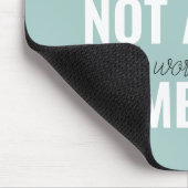 Je bent niet alleen je inspringingsherinnering her muismat (Hoek)