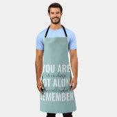 Je bent niet alleen je inspringingsherinnering her schort (Gedragen)