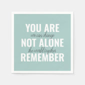 Je bent niet alleen je inspringingsherinnering her servet (Voorkant)