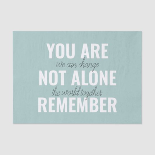 Je bent niet alleen je inspringingsherinnering her tissuepapier (Voorkant)