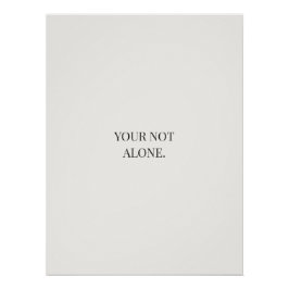 Je bent niet alleen Poster – Steun & Vertrouwen