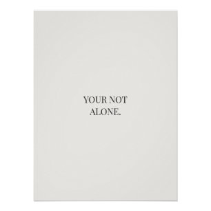 Je bent niet alleen Poster – Steun & Vertrouwen